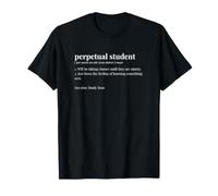 Student Perpetual Student Academic T-Shirt