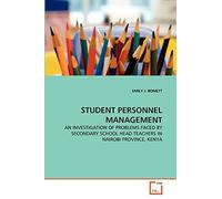 STUDENT PERSONNEL MANAGEMENT: AN INVESTIGATION OF PROBLEMS FACED BY SECONDARY SCHOOL HEAD TEACHERS IN NAIROBI PROVINCE, KENYA