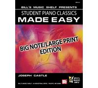 Student Piano Classics Made Easy: Big Note/Large Print Edition