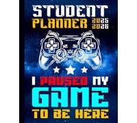 Student Planner 2025-2026 Gaming: With Weekly & Monthly Spreads, To-Do List, Habit Tracker & Homework Organizer for Middle and High School Students | ... for Video Games Lovers in Back to School