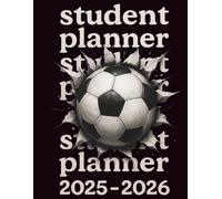 Student Planner 2025-2026 Soccer: Acedemic Agenda with Year Calendar, Timetable, homework, Grades & Notes (Ages 6-10) ideal for Soccer Fans
