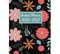 Student Planner 2026-2027: 8.5x11 Academic Year Organizer with Weekly & Monthly Schedules, Grade & Budget Trackers, Assignment Logs, and Goal Setting Pages