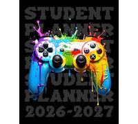 Student Planner 2026-2027: Dated Weekly and Monthly Academic Agenda for Middle and High School Students with Homework Organizer, Assignment Tracker, ... Habit Tracker, and Cool Gaming Cover Design