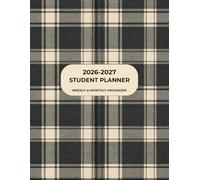 Student Planner 2026-2027: Weekly & Monthly Organizer with Assignment Tracker, Exam Planning, Goal Setting & Notes