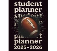 Student Planner for middle school: Academic Notebook for kids with Year Calendar, Timetable, Homework organizer, Grade tracker & Note pages · Ideal for Football fans · 120 pages · 8.5 x 11