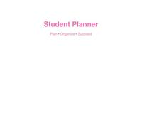 Student Planner: Plan Smart. Study Hard. Shine Bright.