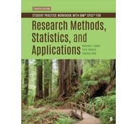 Student Practice Workbook with IBM® SPSS® for Research Methods, Statistics, and Applications