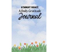STUDENT RESET: A Daily Gratitude Journal