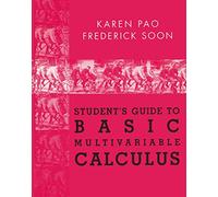 Student’s Guide to Basic Multivariable Calculus