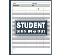 Student Sign In & Out Log Book:A Class Sign Out Journal for Teachers for Recording & Keeping Track of Students, Classroom Management Book To record Student Presence