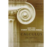 Student Solutions Manual to accompany Calculus: One and Several Variables, 9th Edition