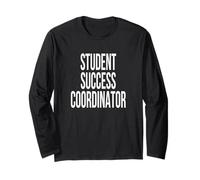 Student Success Coordinator Week Appreciation Day Work Long Sleeve T-Shirt
