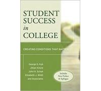 Student Success In College: Creating Conditions That Matter