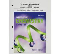 Student Workbook and Selected Solutions Manual for Introductory Chemistry: Atoms First