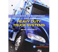 Student Workbook for Bennett's Heavy Duty Truck Systems