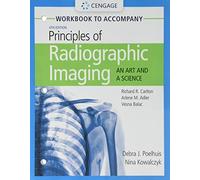Student Workbook for Carlton/Adler/Balac's Principles of Radiographic Imaging: An Art and A Science