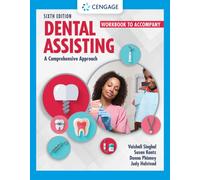 Student Workbook for Singhal/Kantz/Damatta/Phinney/Halsteada€™s Dental Assisting: A Comprehensive Approach