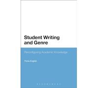 Student Writing and Genre: Reconfiguring Academic Knowledge (Criminal Practice Series)