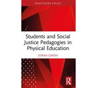 Students and Social Justice Pedagogies in Physical Education