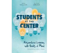 Students at the Center: Personalized Learning with Habits of Mind