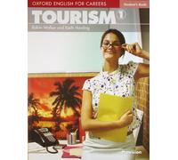 Student's Book (Oxford English for Careers: Tourism 1)