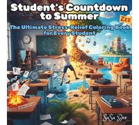 Student's Countdown to Summer: The Ultimate Stress-Relief Coloring Book for Every Student: 50 Surreal & Fantastical Scenes of Turning Textbooks into ... You Laugh and Color Away All the Stress