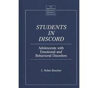 Students in Discord: Adolescents with Emotional and Behavioral Disorders (The Greenwood Educators' Reference Collection)