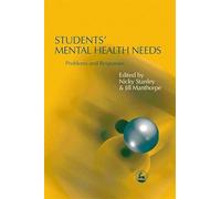 Students' Mental Health Needs: Problems and Responses