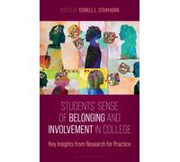 Students' Sense of Belonging and Involvement in College : Key Insights from Research for Practice