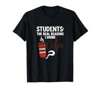 Students The Real Reasons I Drink Coffee Funny Teacher T-Shirt