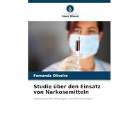 Studie über den Einsatz von Narkosemitteln: Unerwünschte Wirkungen von Arzneimitteln