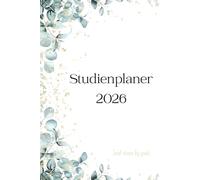 Studienplaner 2026: Dein schlicht und modern gestalteter Studienkalender als Begleiter für ein ganzes Jahr!