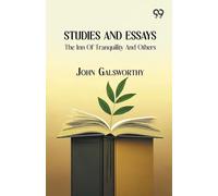 Studies And Essays: The Inn Of Tranquility And Others