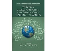 Studies and Global Perspectives of Second Language Teaching and Learning (HC) (Research in Second Language Learning)