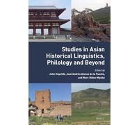 Studies in Asian Historical Linguistics, Philology and Beyond: Festschrift Presented to Alexander V. Vovin in Honor of His 60th Birthday
