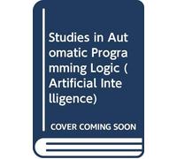 Studies in Automatic Programming Logic (Artificial Intelligence)