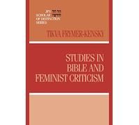 Studies in Bible and Feminist Criticism (A JPS Scholar of Distinction Book)