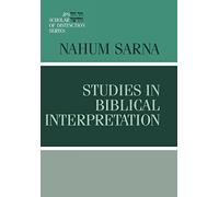 Studies in Biblical Interpretation (A JPS Scholar of Distinction Book)