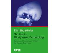 Studies in Biodynamic Embryology: Concept, Selesction and Editing by Konrad Obermeier
