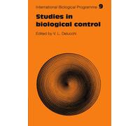 Studies in Biological Control: 9 (International Biological Programme Synthesis Series, Series Number 9)