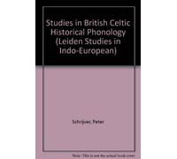 Studies in British Celtic Historical Phonology: 5 (Leiden Studies in Indo-European)