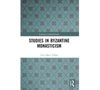 Studies in Byzantine Monasticism