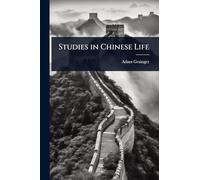 Studies in Chinese Life