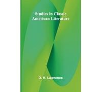 Studies in Classic American Literature