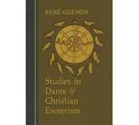 Studies in Dante and Christian Esoterism