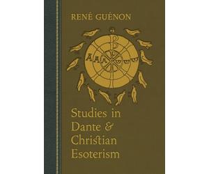 Studies in Dante and Christian Esoterism