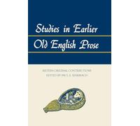 Studies in Earlier Old English Prose