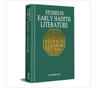 STUDIES IN EARLY HADITH LITERATURE