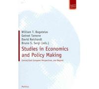 [( Studies in Economics and Policy Making: Central and East European Perspectives )] [by: William T. Bagatelas] [Jul-2011]