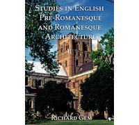 Studies in English Pre-Romanesque and Romanesque Architecture Volume II: 2